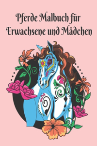 Pferde Malbuch für Erwachsene Mädchen