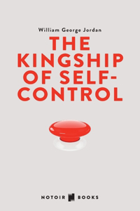 The Kingship of Self-control