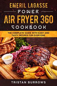 Emeril Lagasse Power Air Fryer 360 Cookbook