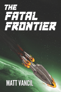 The Fatal Frontier