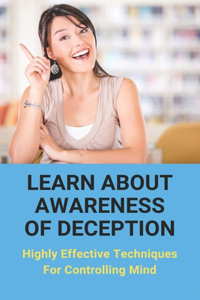 Learn About Awareness Of Deception