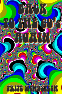 Back to the 60's Again