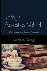 Kathy's Acrostics Vol. 14