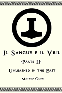 Il Sangue e il Vril - Parte II