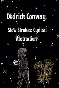 Slow Strokes
