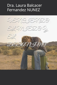 Venciendo El Miedo Y El Desanimo