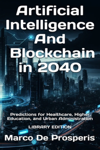 Artificial Intelligence & Blockchain in 2040