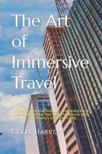 The Art of Immersive Travel
