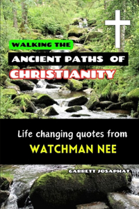 Walking the Ancient Paths of Christianity