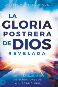 Gloria Postrera de Dios Revelada