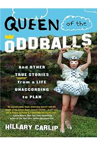 Queen of the Oddballs