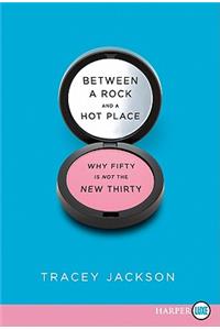 Between a Rock and a Hot Place LP