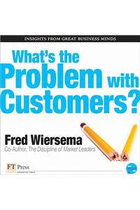 What's Your Customer's Problem?