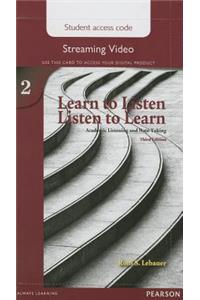 Learn to Listen, Listen to Learn 2 Streaming Video Access Code Card