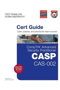 CompTIA Advanced Security Practitioner (CASP) CAS-002 Cert Guide