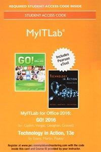 Mylab It with Pearson Etext -- Access Card -- For Go! 2016 with Technology in Action