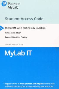 Mylab It with Pearson Etext -- Access Card -- For Skills 2016 with Technology in Action