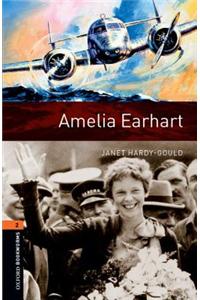 Oxford Bookworms Library: Level 2:: Amelia Earhart
