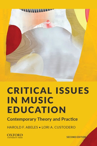 Critical Issues in Music Education 2nd Edition