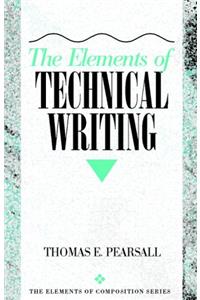 The Elements Technical Writing (Elements of Composition Series)
