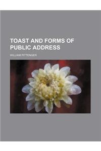 Toast and Forms of Public Address