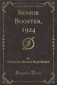 Senior Booster, 1924 (Classic Reprint)
