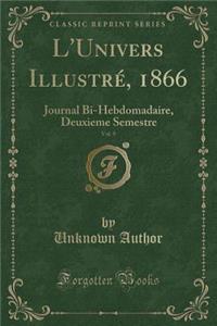 L'Univers Illustré, 1866, Vol. 9