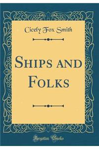 Ships and Folks (Classic Reprint)