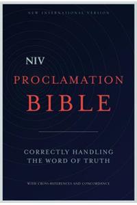 Proclamation Bible-NIV: Correctly Handling the Word of Truth