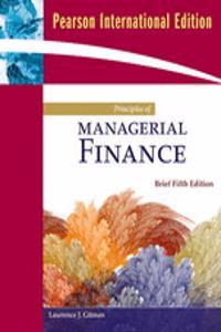 Principles of Managerial Finance Brief Plus MyFinanceLab Student Access Kit
