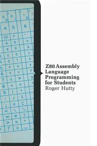 Z80 Assembly Language Programming for Students