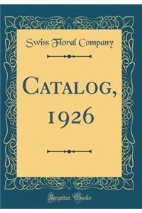 Catalog, 1926 (Classic Reprint)