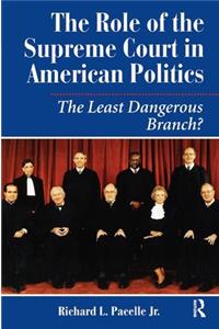 The Role Of The Supreme Court In American Politics
