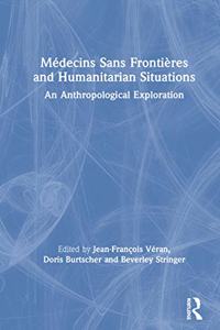 Medecins Sans Frontieres and Humanitarian Situations