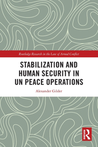 Stabilization and Human Security in UN Peace Operations