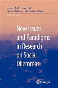 New Issues and Paradigms in Research on Social Dilemmas