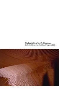 The Possibility of (an) Architecture
