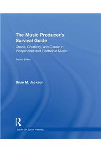 Music Producer's Survival Guide