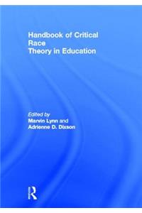 Handbook of Critical Race Theory in Education