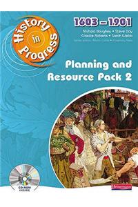 History in Progress: Teacher Planning and Resource Pack 2 (1603-1901)