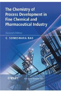 Chemistry of Process Development in Fine Chemical & Pharmaceutical Industry