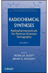 Radiopharmaceuticals for Positron Emission Tomography, Volume 1