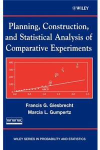 Planning, Construction, and Statistical Analysis of Comparative Experiments