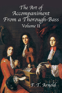 The Art of Accompaniment from a Thorough-Bass