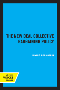 New Deal Collective Bargaining Policy