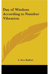 Day of Wisdom According to Number Vibration