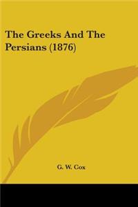 Greeks And The Persians (1876)