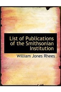List of Publications of the Smithsonian Institution