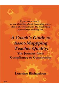 A Coach's Guide to Asset Mapping Teacher Quality