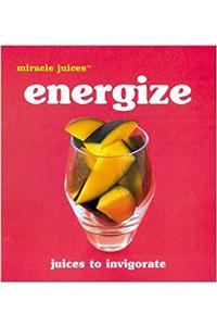 Energize (Miracle Juices)